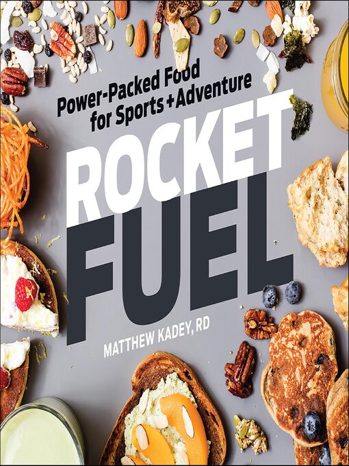 Title details for Rocket Fuel by Matthew Kadey - Wait list